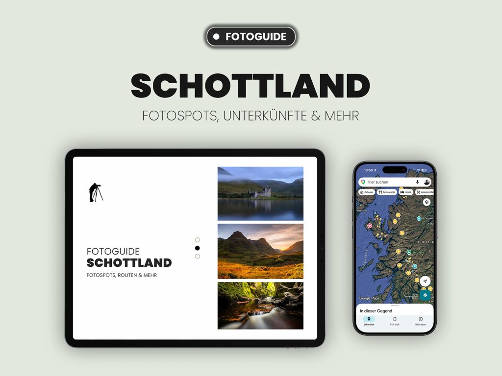 Fotoguide Schottland mit Fotospots, Anreise und Tipps von Florian Orth